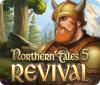 Northern Tales 5: Revival game
