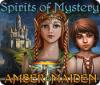 Spirits of Mystery: La Doncella Ambarina game