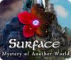 Surface: Misterio de Otro Mundo game