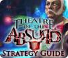 Theatre of the Absurd Strategy Guide game