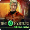 Time Mysteries: El Enigma Final game