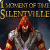 1 Moment of Time: Silentville juego