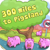 300 Miles To Pigland juego