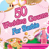 50 Wedding Gowns for Barbie juego