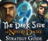 9: The Dark Side Of Notre Dame Strategy Guide juego