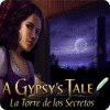 A Gypsy's Tale: La Torre de los Secretos juego