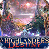 A Highlander's Destiny juego