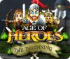 Age of Heroes: The Beginning juego