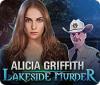 Alicia Griffith: Lakeside Murder juego