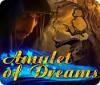 Amulet of Dreams juego