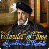 Amulet of Time: La Sombra de La Rochelle juego
