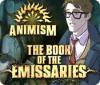 Animism: The Book of Emissaries juego