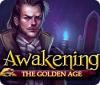 Awakening: The Golden Age juego