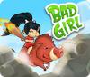 Bad Girl juego
