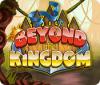 Beyond the Kingdom juego
