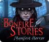 Bonfire Stories: Manifest Horror juego