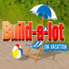 Build-a-lot: On Vacation juego