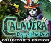 Calavera: Day of the Dead Collector's Edition juego