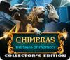 Chimeras: The Signs of Prophecy Collector's Edition juego