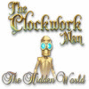 The Clockwork Man: The Hidden World juego