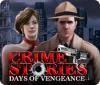 Crime Stories: Days of Vengeance juego