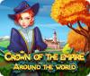 Crown Of The Empire: Around The World juego