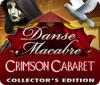 Danse Macabre: Crimson Cabaret Collector's Edition juego