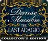 Danse Macabre: The Last Adagio Collector's Edition juego