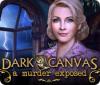 Dark Canvas: A Murder Exposed juego