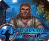 Dark City: Munich juego