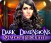 Dark Dimensions: Shadow Pirouette juego