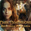 Dark Dimensions: Belleza de Cera juego