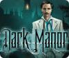 Dark Manor: A Hidden Object Mystery juego