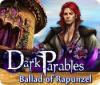 Dark Parables: Ballad of Rapunzel juego