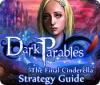 Dark Parables: The Final Cinderella Strategy Guid juego