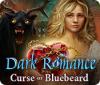 Dark Romance: Curse of Bluebeard juego