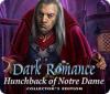 Dark Romance: Hunchback of Notre-Dame Collector's Edition juego