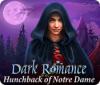 Dark Romance: Hunchback of Notre-Dame juego