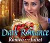 Dark Romance: Romeo and Juliet juego