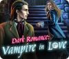 Dark Romance: Vampire in Love juego