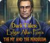 Dark Tales: Edgar Allan Poe's The Pit and the Pendulum juego