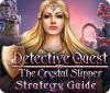 Detective Quest: The Crystal Slipper Strategy Guide juego