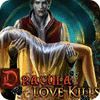 Dracula: Love Kills Collector's Edition juego