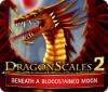 DragonScales 2: Beneath a Bloodstained Moon juego