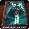 Drawn: La Torre - Guía de Estrategia juego