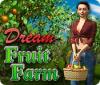 Dream Fruit Farm juego