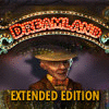Dreamland Extended Edition juego