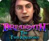 Dreampath: The Two Kingdoms juego