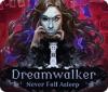 Dreamwalker: Never Fall Asleep juego