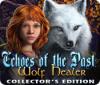 Echoes of the Past: Wolf Healer Collector's Edition juego